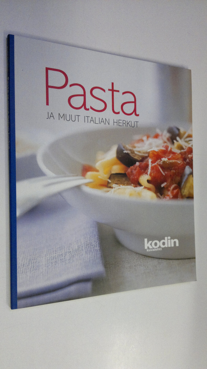 Johanna (toim.) Vallinmäki : Pasta ja muut Italian herkut