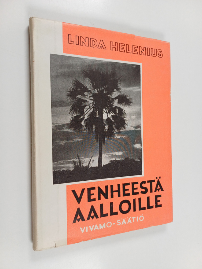 Linda Helenius : Venheestä aalloille : Jumalan kätten tek...