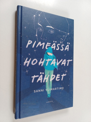 Sanni Ylimartimo : Pimeässä hohtavat tähdet