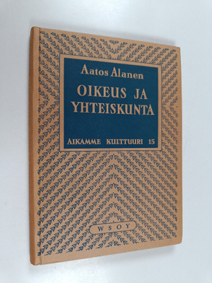 Aatos Alanen : Oikeus ja yhteiskunta