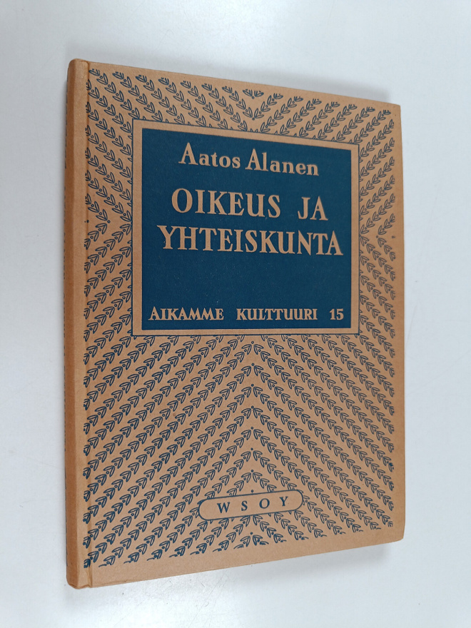 Aatos Alanen : Oikeus ja yhteiskunta