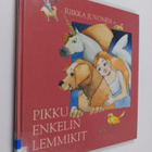 Riikka Juvonen : Pikku enkelin lemmikit - pikkukuva 1