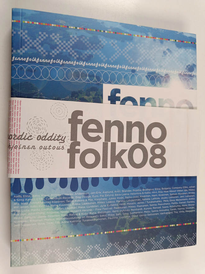 Marianne ym. (toim.) Aav : Fennofolk08 : new nordic oddity