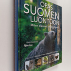 Pertti Koskimies : Opas Suomen luontoon : Miten eläimet k... - pikkukuva 1