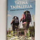 Pirkko Vekkeli ym. : Tätinä taipaleella : erilainen vaell... - pikkukuva 1