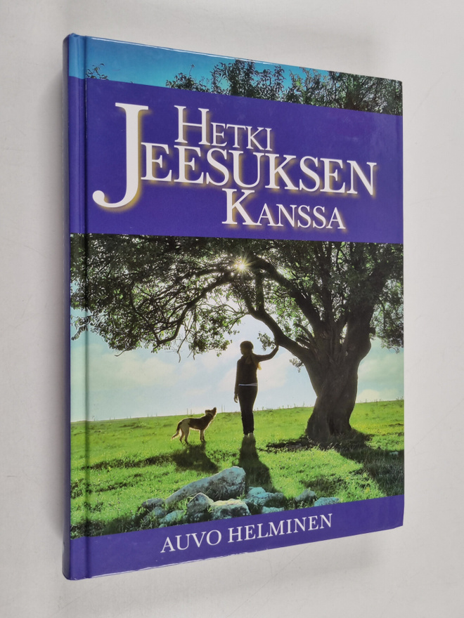 Auvo Helminen : Hetki Jeesuksen kanssa
