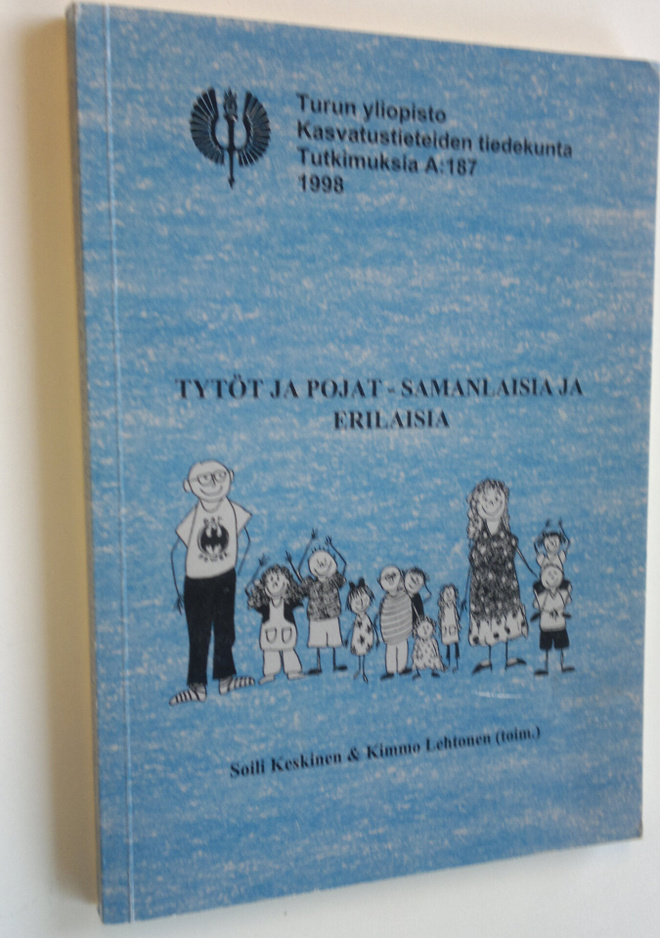 Soili ym. Keskinen : Tytöt ja pojat - samanlaisia ja eril...