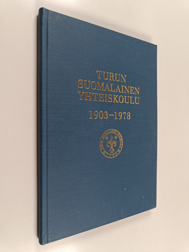 Einari (toim.) Joutsamo : Turun suomalainen yhteiskoulu 1...