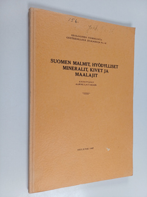 Aarne Laitakari : Suomen malmit, hyödylliset mineraalit, ...