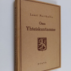 Lauri Merikallio : Oma yhteiskuntamme : yhteiskuntaopas (... - pikkukuva 1