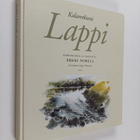 Erkki Norell : Kalaretkieni Lappi : kertomuksia ja tarinoita - pikkukuva 1