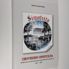 Virpi Kaartinen : Sirpaleita Oriveden opistolta : muistoj... - pikkukuva 1