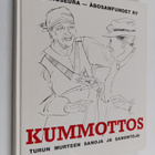Mauno Koski ym. : Kummottos : Turun murteen sanoja ja san... - pikkukuva 1