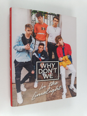Why Don't We : Why Don't We: In the Limelight
