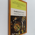 Frederick Philip Grove : Over prairie trails - pikkukuva 1
