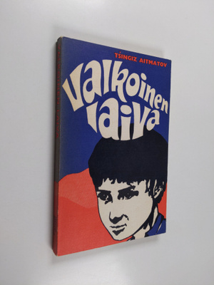 Tsingiz Aitmatov : Valkoinen laiva