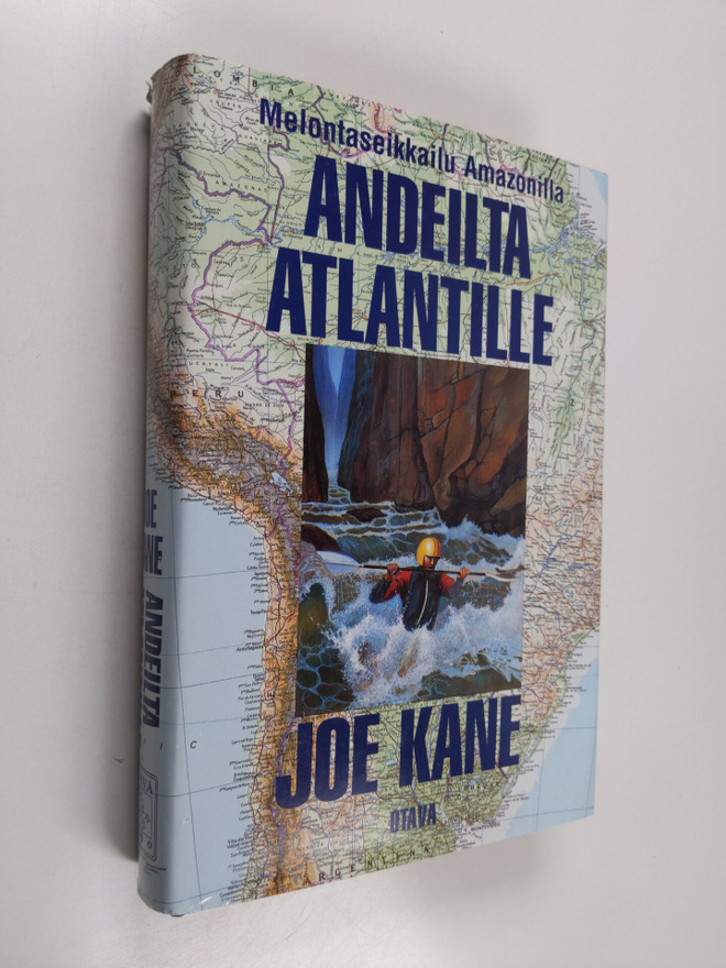 Joe Kane : Andeilta Atlantille : melontaseikkailu Amazonilla