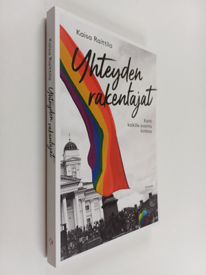 Kaisa Raittila : Yhteyden rakentajat : kohti kaikille avo...
