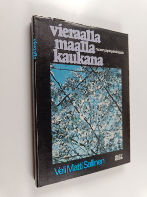 Veli-Matti Sallinen : Vieraalla maalla kaukana : nuoren p...