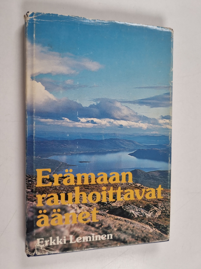 Erkki Leminen : Erämaan rauhoittavat äänet