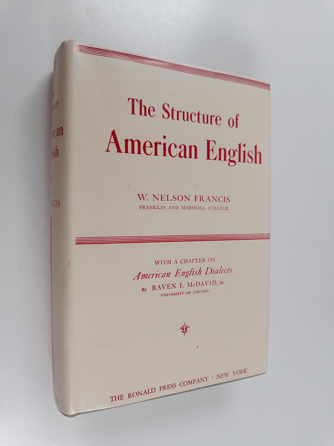 Winthrop Nelson Francis : The Structure of American English