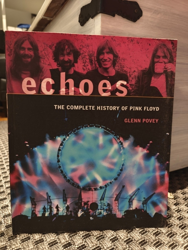 Glenn Povey Echoes: The Complete History of "Pink Floyd