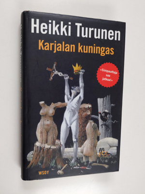 Heikki Turunen : Karjalan kuningas
