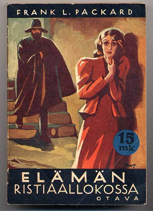 Frank L. Packard: Elämän ristiaallokossa (1.p., 1940)