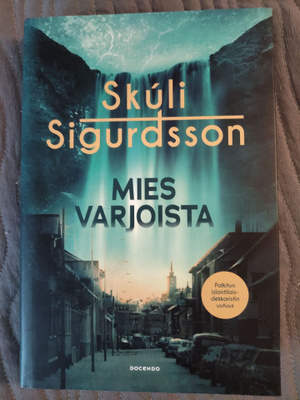 Skuli Sigurdsson: Mies Varjoista