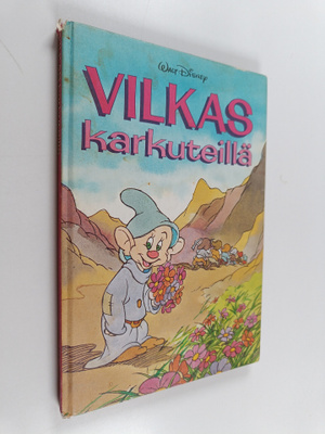 Walt Disney : Vilkas karkuteillä : Disneyn satulukemisto