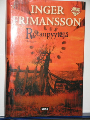 Inger Frimansson : Rotanpyytäjä