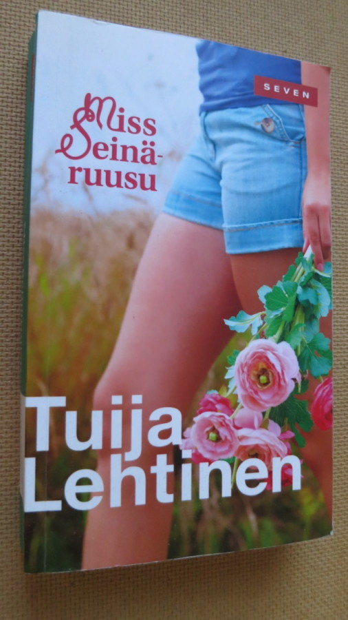 Tuija Lehtinen: Miss Seinäruusu