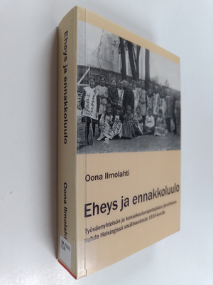 Oona Ilmolahti : Eheys ja ennakkoluulo