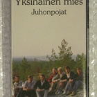 Juhonpojat • Yksinäinen mies C-Kasetti - pikkukuva 1