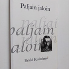 Erkki Kiviniemi : Paljain jaloin : Uuno Kailaan elämään p... - pikkukuva 1