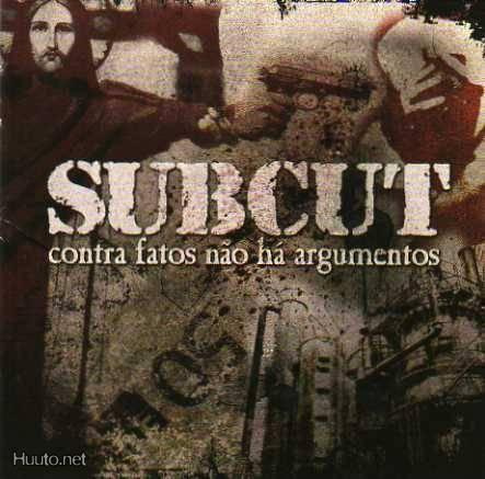 SUBCUT - Contra fatos não há argumentos CD