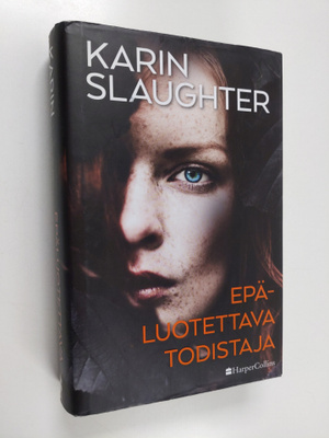 Karin Slaughter : Epäluotettava todistaja