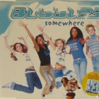 Bubbles • Somewhere CD Maxi-Single - pikkukuva 1