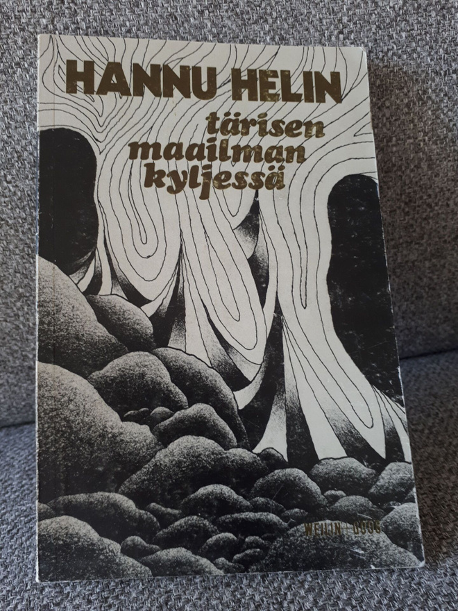 Hannu Helin: Tärisen maailman kyljessä
