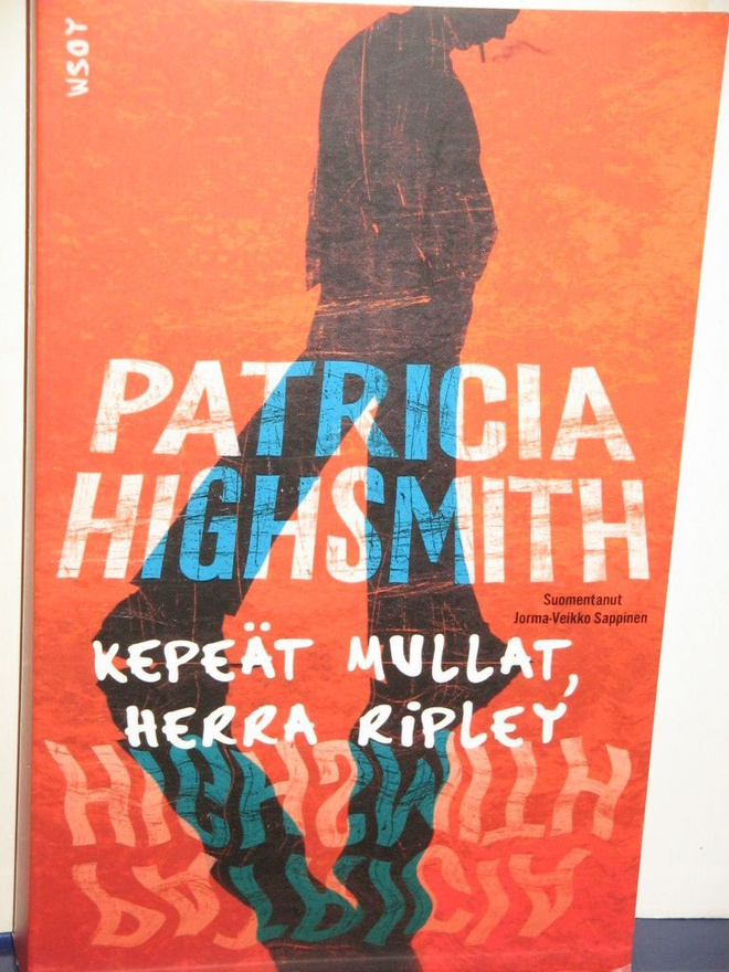 Patricia Highsmith : KEPEÄT MULLAT, HERRA RIPLEY