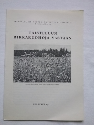 Lehtinen TAISTELUUN RIKKARUOHOJA VASTAAN 1944