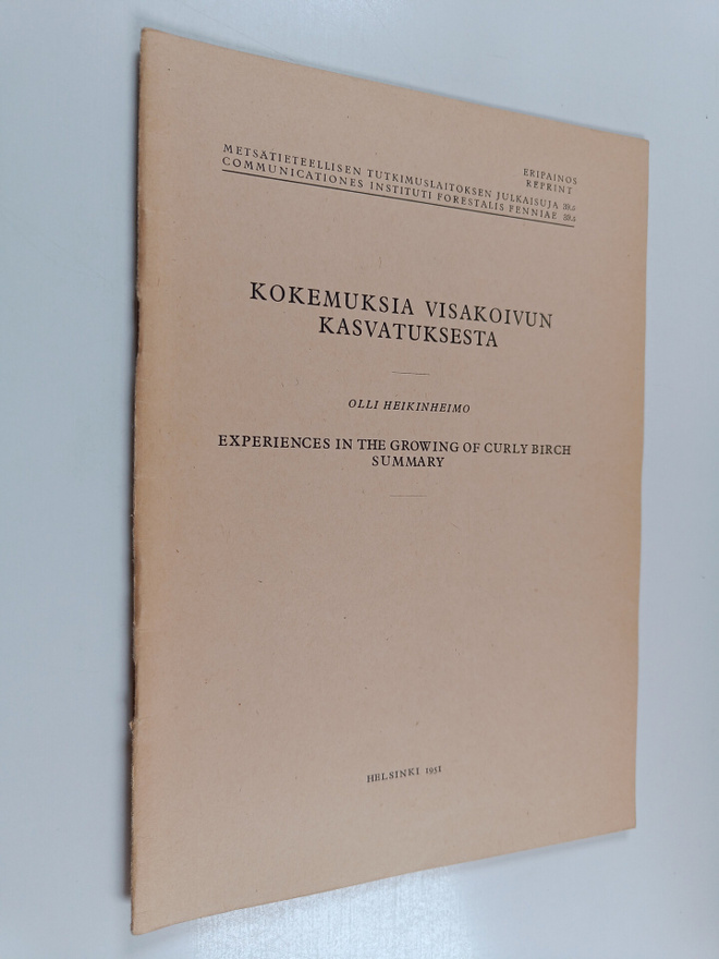 Olli Heikinheimo : Kokemuksia visakoivun kasvatuksesta