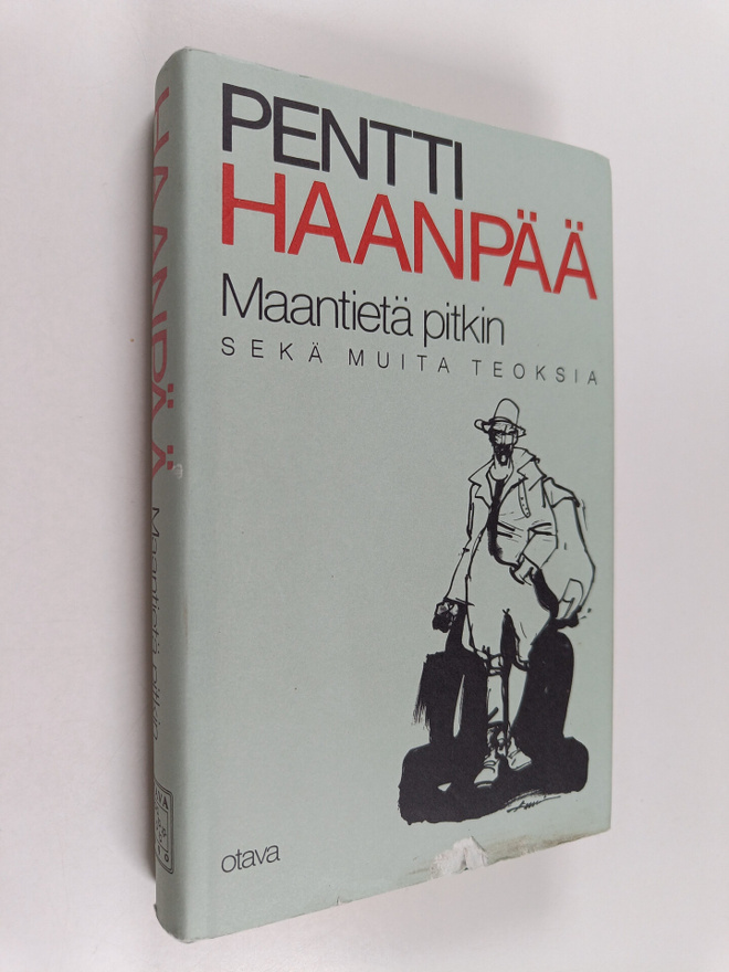 Pentti Haanpää : Kootut teokset 1 : Maantietä pitkin ja m...