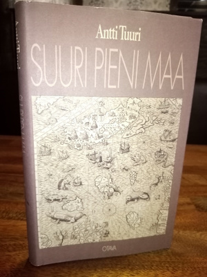 Antti Tuuri :  Suuri pieni maa ( SIS POSTIKULU)