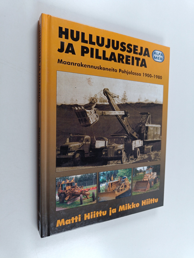 Matti Hiittu : Hullujusseja ja pillareita : maanrakennusk...