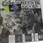 EXIT - 13 - GREEN IS GOOD M-/M+ LP - pikkukuva 1