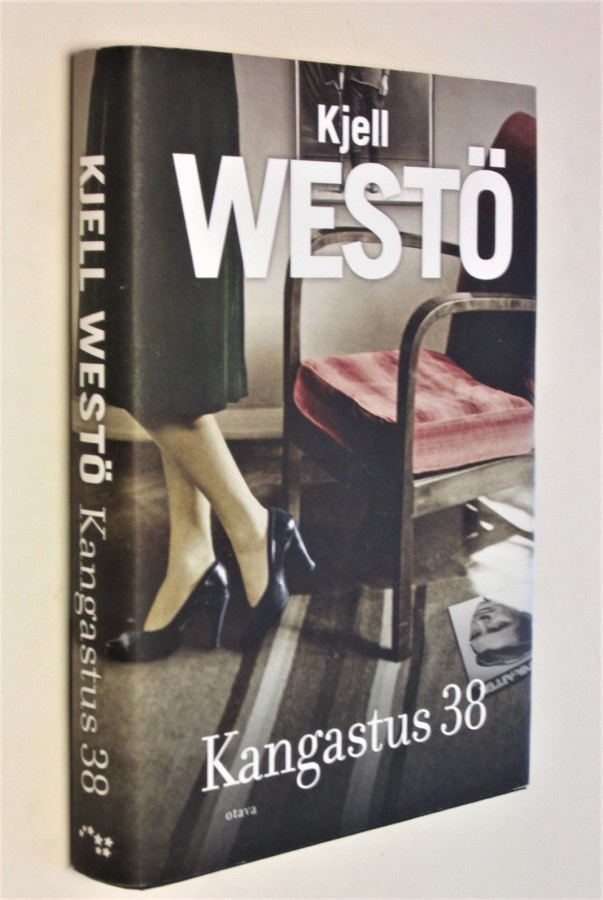 Kjell Westö : Kangastus 38 - Otava 1.p 2013