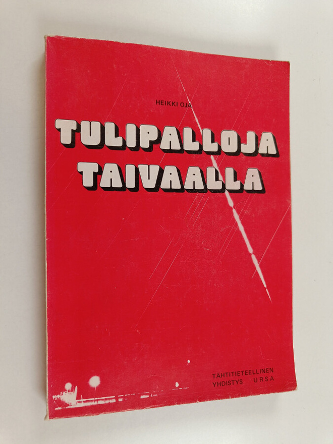 Heikki Oja : Tulipalloja taivaalla