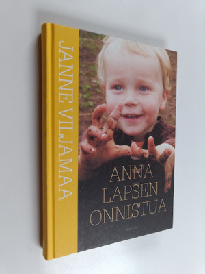 Janne Viljamaa : Anna lapsen onnistua