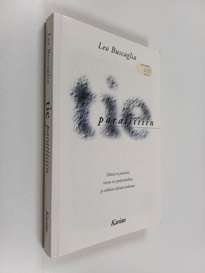 Leo Buscaglia : Tie paratiisiin